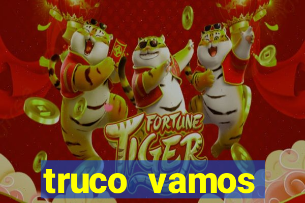 truco vamos torneios online